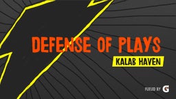 defense of plays 
