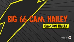 Big 66 Cam Hailey