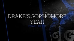 Drake's Sophomore Year