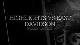 Highlights vs East Davidson 
