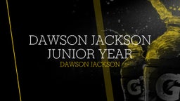 Dawson Jackson Junior Year