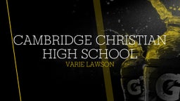 Varie Lawson's highlights Cambridge Christian High School