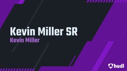 Kevin Miller SR 