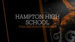 Tyra Brewington-parker's highlights Hampton High School