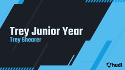 Trey Junior Year