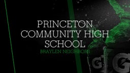 Braylen Neighbors's highlights Princeton Community High School