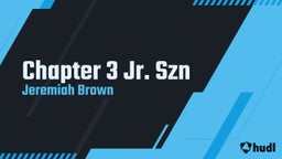 Chapter 3 Jr. Szn