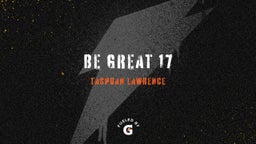 be great 17