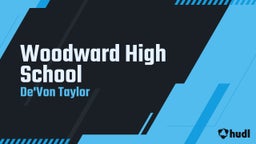 De'von Taylor's highlights Woodward High School