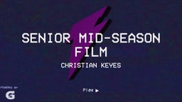 Senior Mid-Season Film