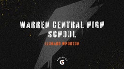 Leonard Whorton's highlights Warren Central High School 