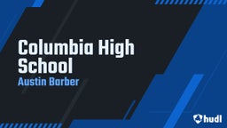 Austin Barber's highlights Columbia High School