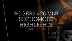 Rogers #26 MLB Sophomore Highlights