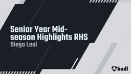 Senior Year Mid-season Highlights RHS