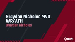 Brayden Nicholes MVG WR/ATH
