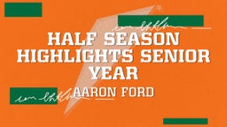 Half Season Highlights Senior Year