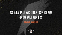 Isaiah Jacobs Spring Highlights 