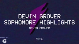 Devin Grover Sophomore Highlights  