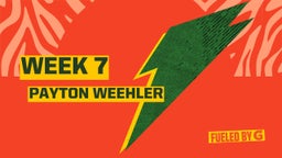Payton Weehler's highlights  Week 7 