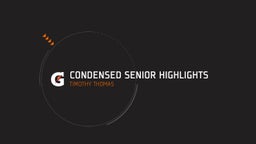 Condensed Senior Highlights 
