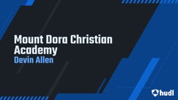 Devin Allen's highlights Mount Dora Christian Academy