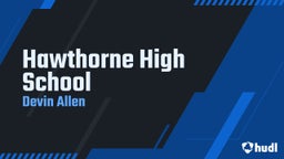 Devin Allen's highlights Hawthorne High School