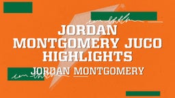 Jordan Montgomery Juco Highlights