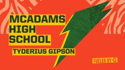 Tyderius Gipson's highlights McAdams High School