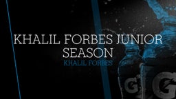 Khalil Forbes Junior Season 