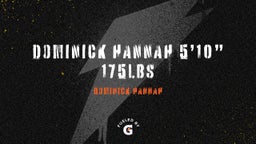 Dominick Hannah 5’10” 175lbs 