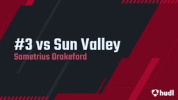 Sametrius Drakeford's highlights #3 vs Sun Valley