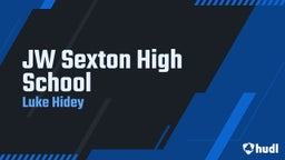 Luke Hidey's highlights JW Sexton High School