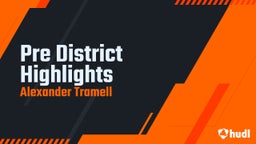 Pre District Highlights