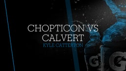 Chopticon vs calvert