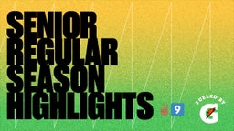 Senior Regular Season Highlights 9