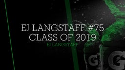 EJ Langstaff #75 Class of 2019