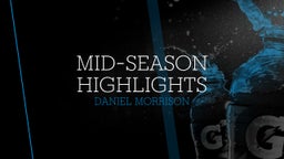 Mid-Season Highlights