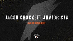 Jacob Crockett Junior Szn
