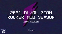 2021 DL/OL Zion Rucker Mid Season 