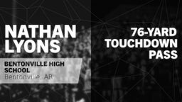 76-yard Touchdown Pass vs Van Buren 