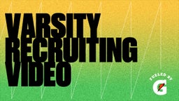 Varsity Recruiting Video