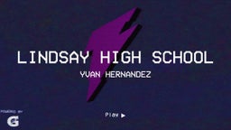 Yvan Hernandez's highlights Lindsay High School