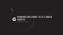 Howard Williams '21 6'1 180lb Safety 