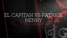 Isaiah Jennings's highlights El Capitan Vs Patrick henry 