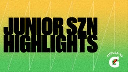 Junior SZN Highlights 