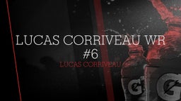 Lucas Corriveau  WR  #6