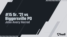 John avery Herrod's highlights #15 Sr. '21 vs Biggersville  PO