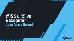 John avery Herrod's highlights #15 Sr. '21 vs Noxapater