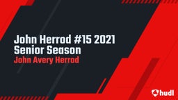 John Herrod #15 2021 Senior Season 