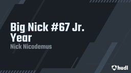 Big Nick #67 Jr. Year
